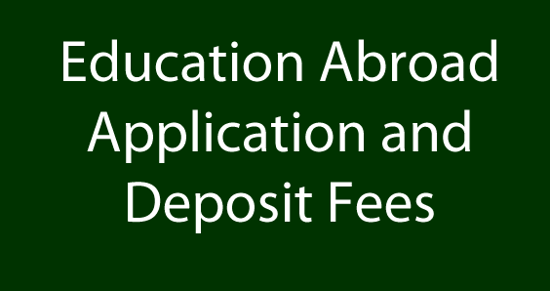 Education Abroad Application and Deposit Fees